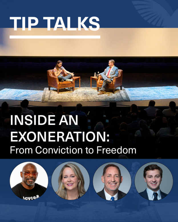 TIP Talks Inside an Exoneration: From Conviction to Freedom